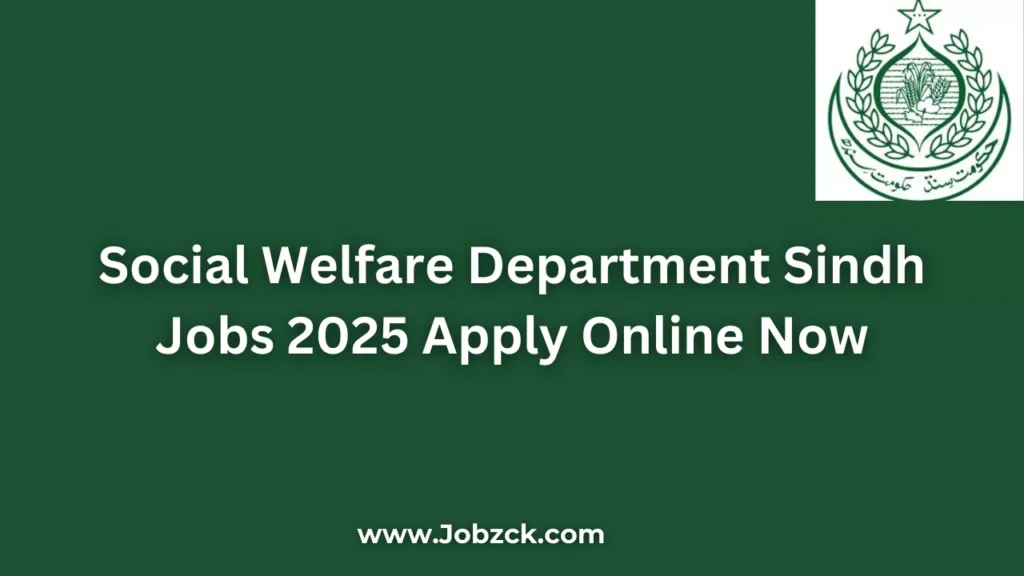 Social Welfare Department Sindh Jobs 2025 Apply Online Now