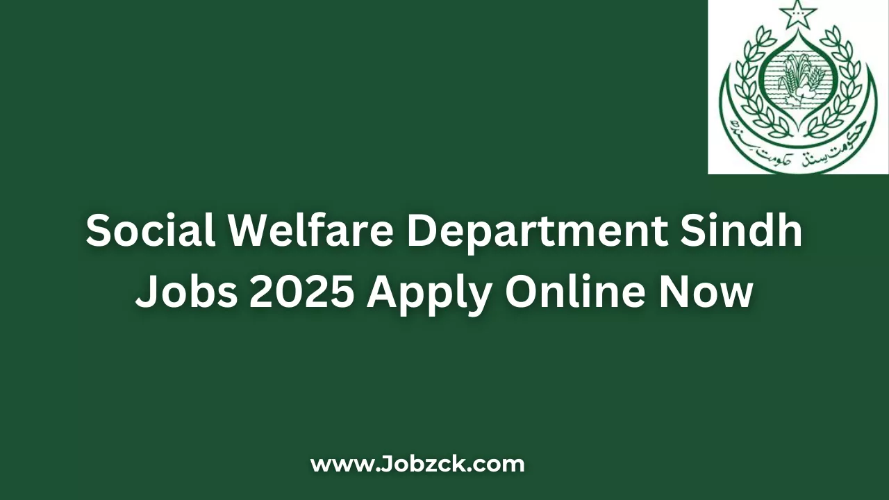 Social Welfare Department Sindh Jobs 2025 Apply Online Now